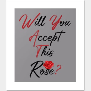 Will You Accept This Rose? Posters and Art